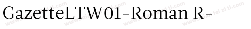 GazetteLTW01-Roman R字体转换